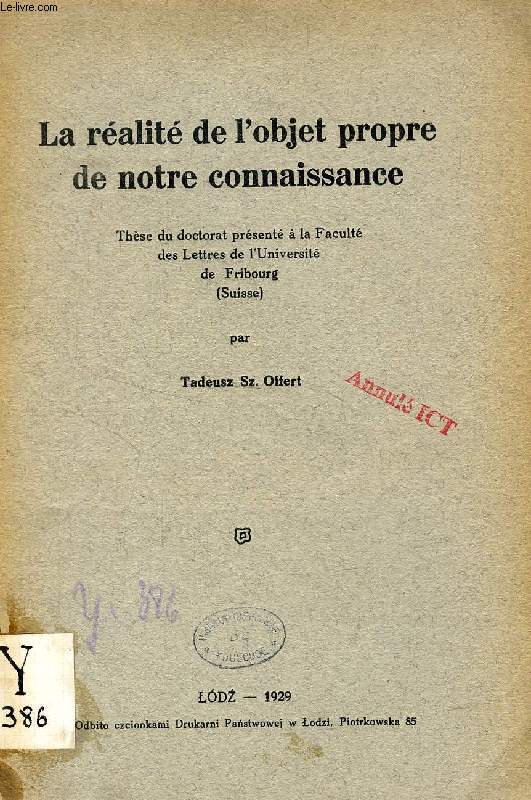 LA REALITE DE L'OBJET PROPRE DE NOTRE CONNAISSANCE (THESE)
