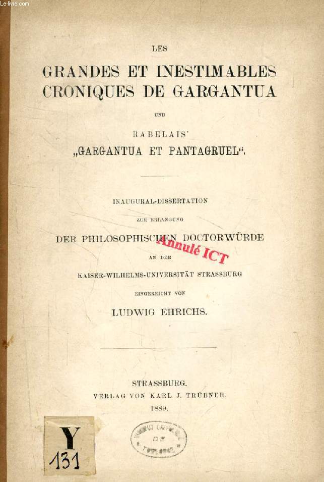 LES GRANDES ET INESTIMABLES CRONIQUES DE GARGANTUA, UND RABELAIS' 'GARGANTUA ET PANTAGRUEL' (INAUGURAL-DISSERTATION)