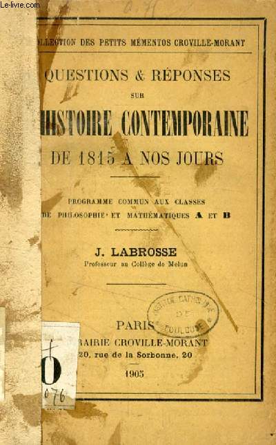 QUESTIONS & REPONSES SUR L'HISTOIRE CONTEMPORAINE DE 1815 A NOS JOURS