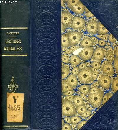 LECTURES MORALES, A L'USAGE DES ELEVES DES CLASSES DE 3e / 4e A ET B