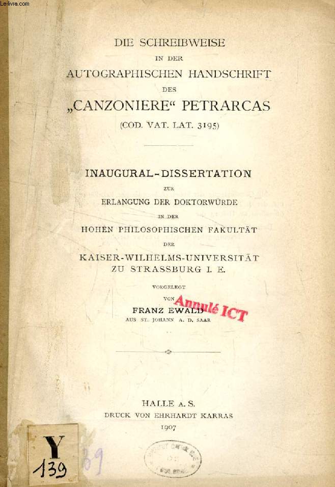 DIE SCHREIBWEISE IN DER AUTOGRAPHISCHEN HANDSCHRIFT DES 'CANZONIERE' PETRARCAS (COD. VAT. LAT. 3195) (INAUGURAL-DISSERTATION)