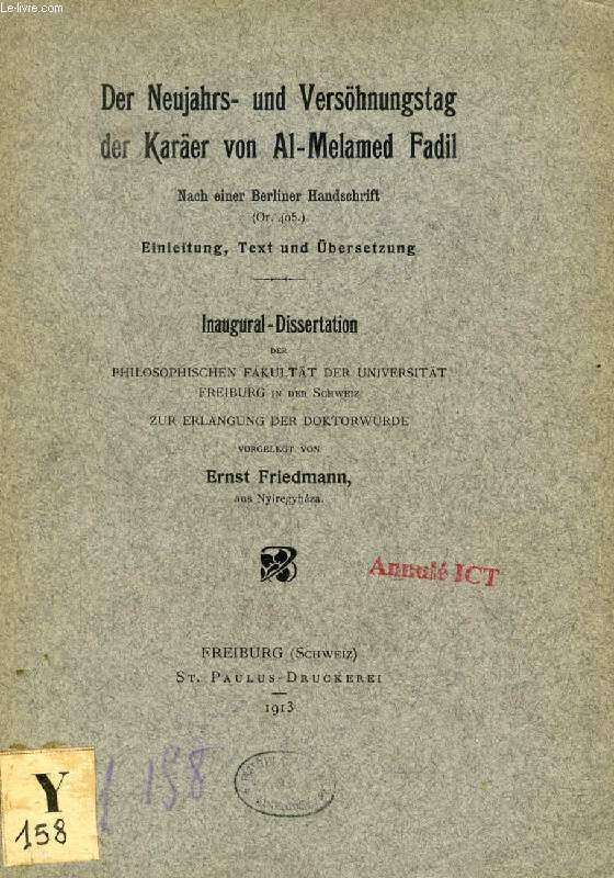 DER NEIJAHRS- UND VERSHNUNGSTAG DER KARER VON AL-MELAMED FADIL NACH EINER BERLINER HANDSCHRIFT (Or. 405), EINLEITUNG, TEXT UND BERSETZUNG (INAUGURAL-DISSERTATION)