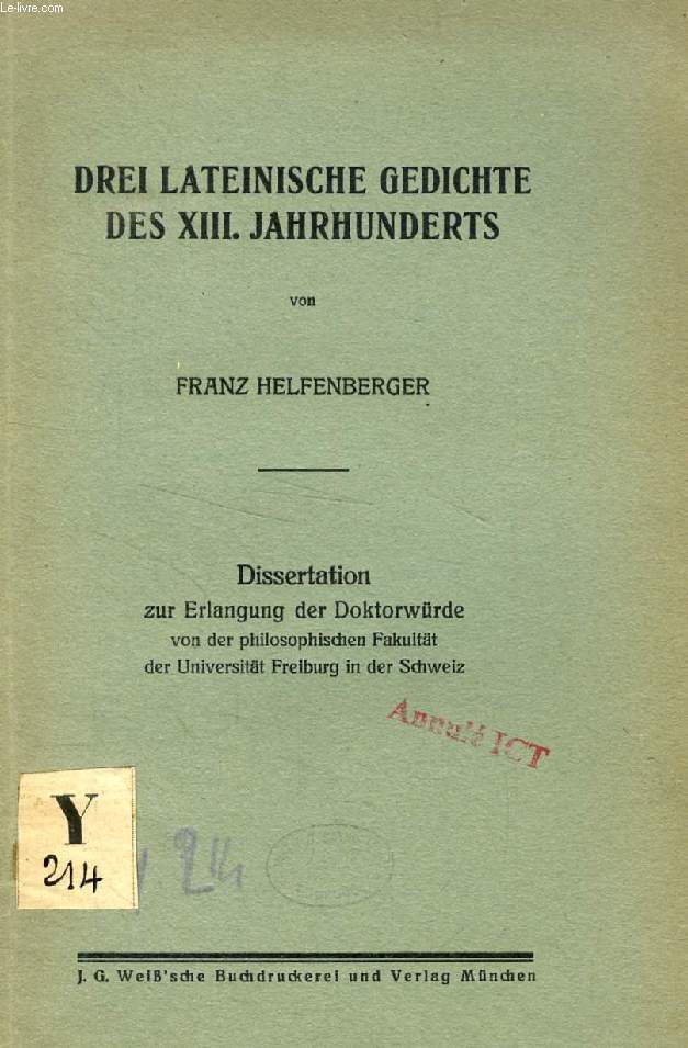 DREI LATEINISCHE GEDICHTE DES XIII. JAHRHUNDERTS (DISSERTATION)