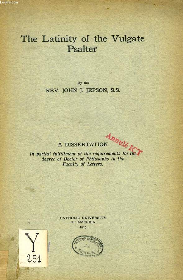 THE LATINITY OF THE VULGATE PSALTER (DISSERTATION)