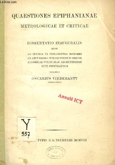 QUAESTIONES EPIPHANIANAE METROLOGICAE ET CRITICAE (DISSERTATIO INAUGURALIS)