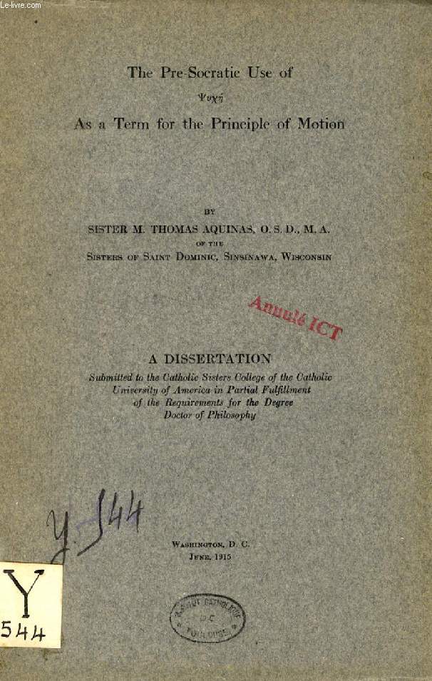 THE PRE-SOCRATIC USE OF 'PSYCHE' AS A TERM OF THE PRINCIPLE OF MOTION (DISSERTATION)