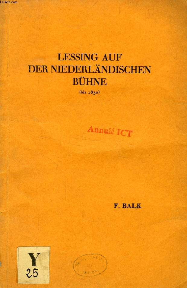 LESSING AUF DER NIEDERLNDISCHEN BHNE (BIS 1830) (PROEFSCHRIFT)
