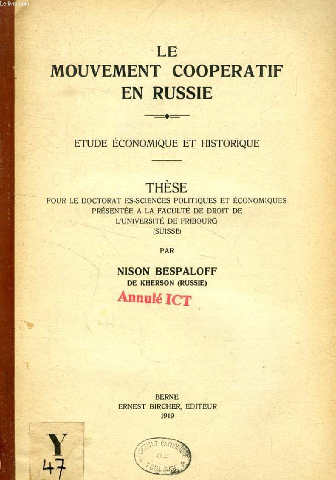 LE MOUVEMENT COOPERATIF EN RUSSIE, ETUDE ECONOMIQUE ET HISTORIQUE (THESE)