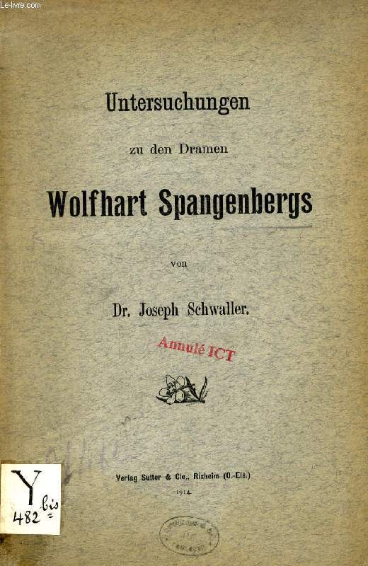 UNTERSUCHUNGEN ZU DEN DRAMEN WOLFHART SPANGENBERGS (INAUGURAL-DISSERTATION)
