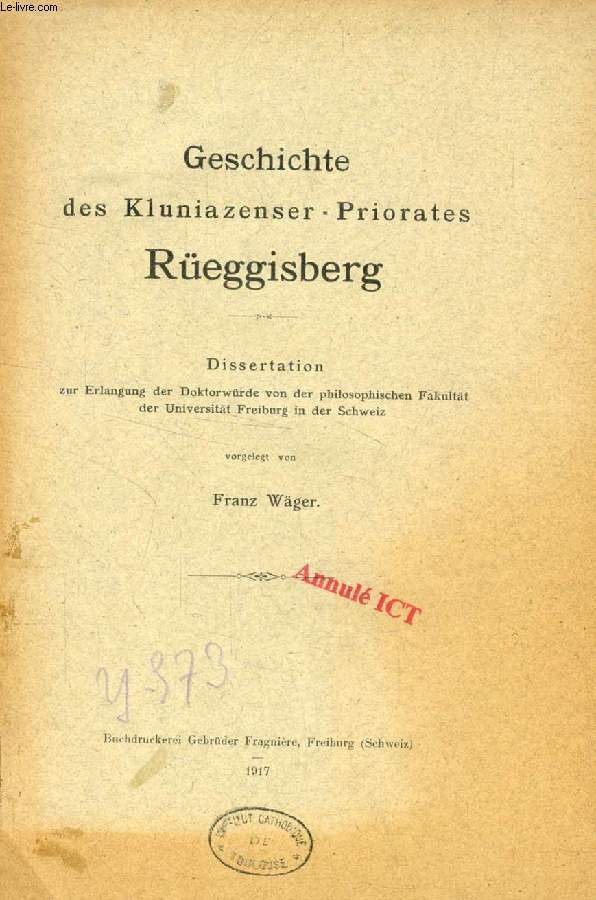 GESCHICHTE DES KLUNIAZENSER-PRIORATES REGGISBERG (DISSERTATION)