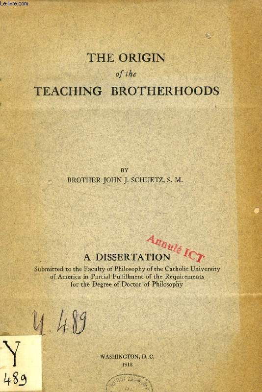 THE ORIGIN OF THE TEACHING BROTHERHOODS (DISSERTATION)