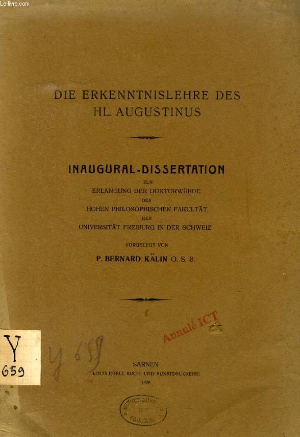 DIE ERKENNTNISLEHRE DES Hl. AUGUSTINUS (INAUGURAL-DISSERTATION)