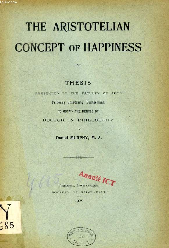 THE ARISTOTELIAN CONCEPT OF HAPPINESS (THESIS)