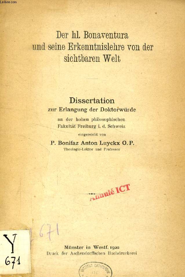 DER Hl. BONAVENTURA UND SEINE ERKENNTNISLEHRE VON DER SICHTBAREN WELT (DISSERTATION)