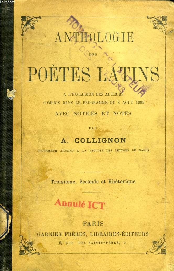 ANTHOLOGIE DES POETES LATINS, 3e, 2de ET RHETORIQUE