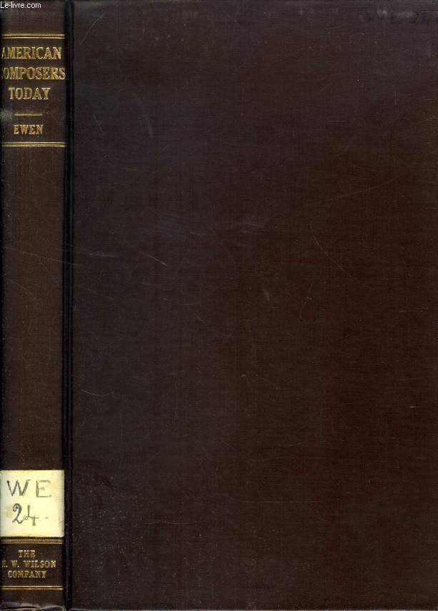 AMERICAN COMPOSERS TODAY, A BIOGRAPHICAL AND CRITICAL GUIDE