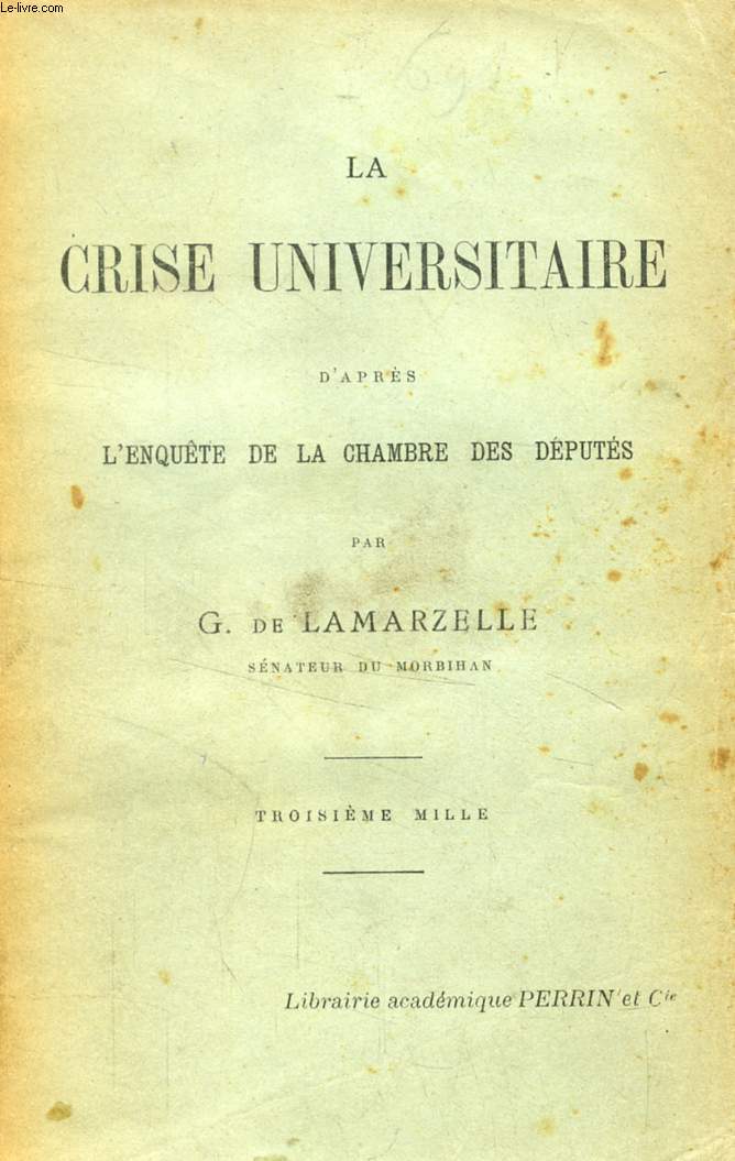 LA CRISE UNIVERSITAIRE D'APRES L'ENQUETE DE LA CHAMBRE DES DEPUTES