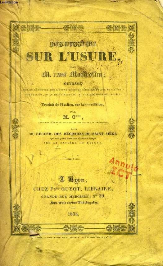 DISCUSSION SUR L'USURE, Ouvrage o l'on dmontre que l'usure modre n'est contraire ni  l'Ecriture Sainte, ni au Droit naturel, ni aux Dcisions de l'Eglise