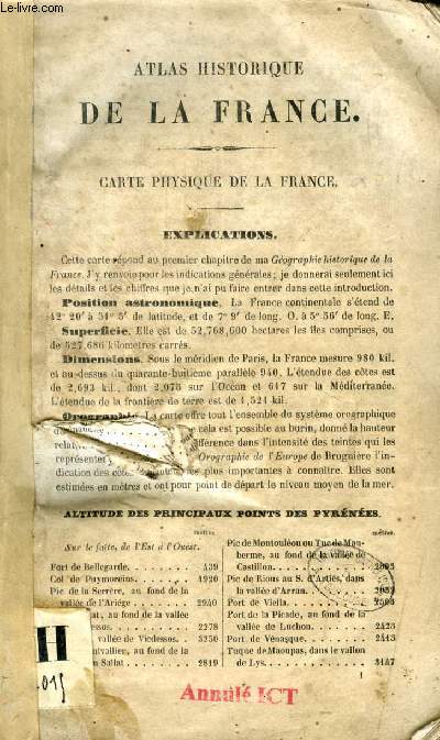 ATLAS HISTORIQUE DE LA FRANCE, CARTE PHYSIQUE DE LA FRANCE, EXPLICATIONS (TEXTE)