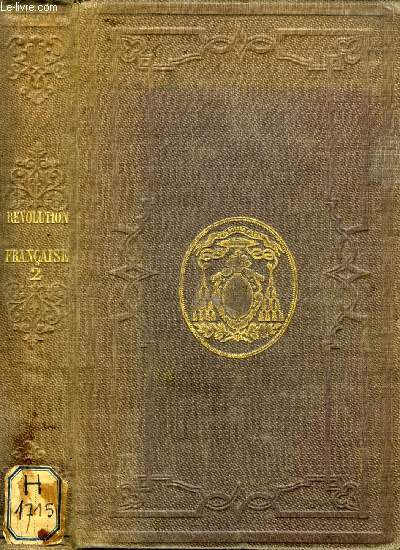 HISTOIRE DE LA REVOLUTION FRANCAISE, TOME II