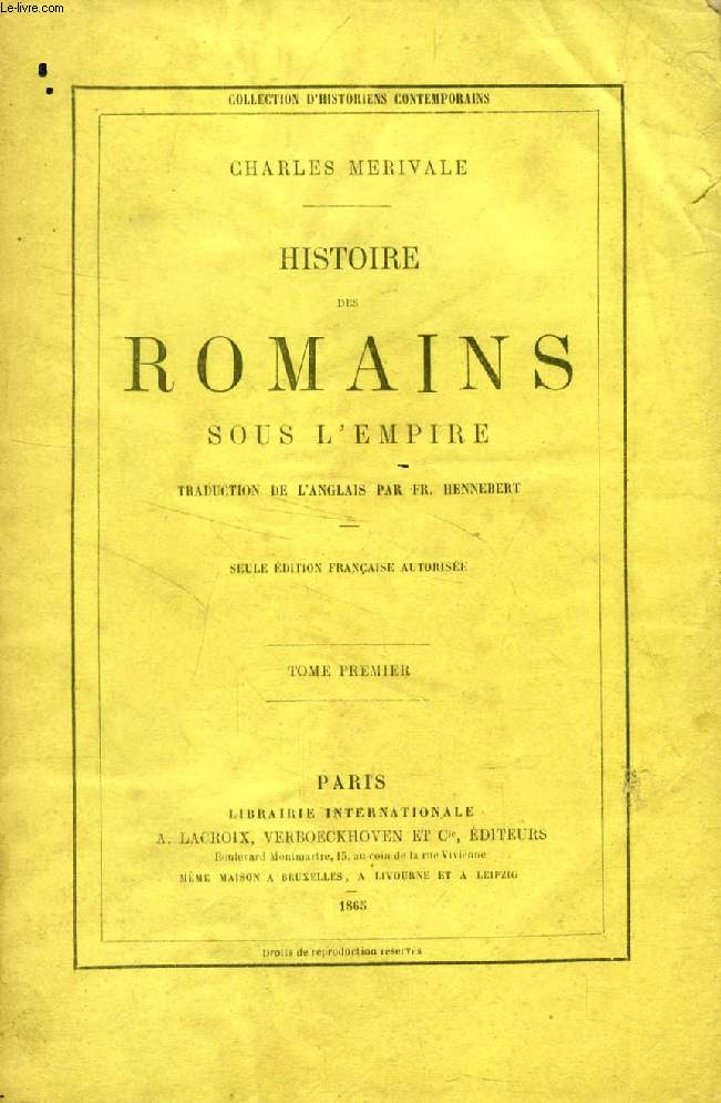 HISTOIRE DES ROMAINS SOUS L'EMPIRE, 4 TOMES