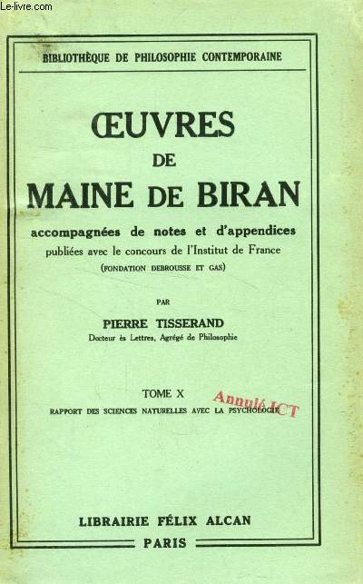 OEUVRES DE MAINE DE BIRAN, TOME X, RAPPORTS DES SCIENCES NATURELLES AVEC LA PSYCHOLOGIE