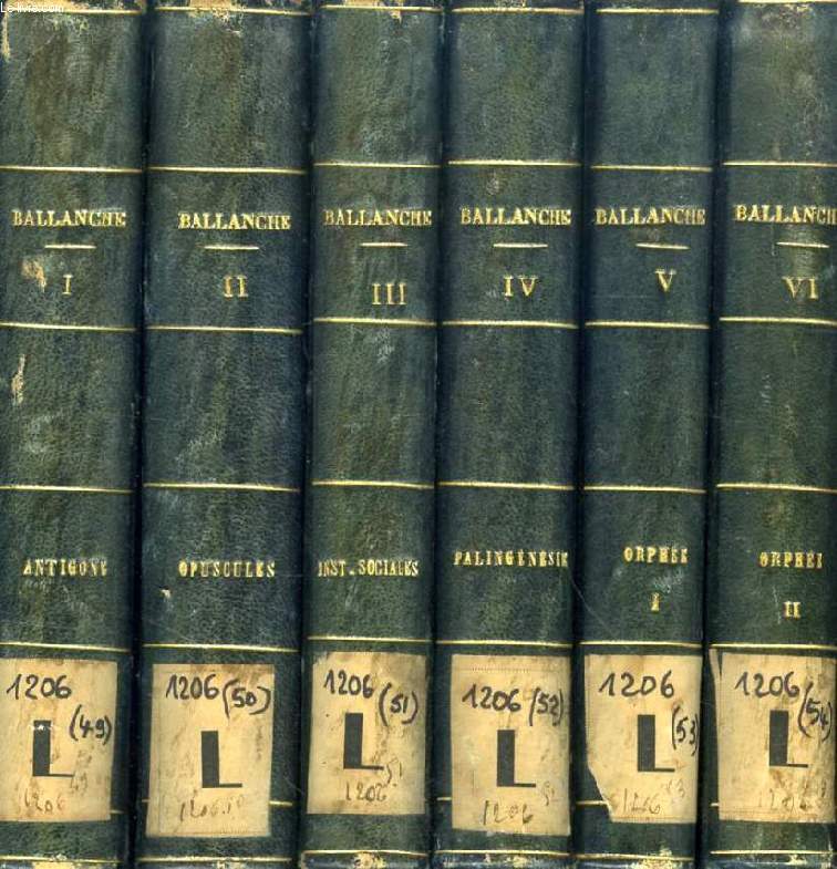 OEUVRES DE M. BALLANCHE, DE L'ACADEMIE DE LYON, 6 TOMES