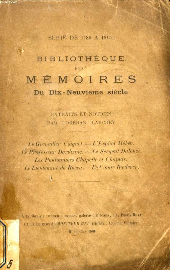 BIBLIOTHEQUE DES MEMOIRES DU DIX-NEUVIEME SIECLE, SERIE DE 1789 A 1815
