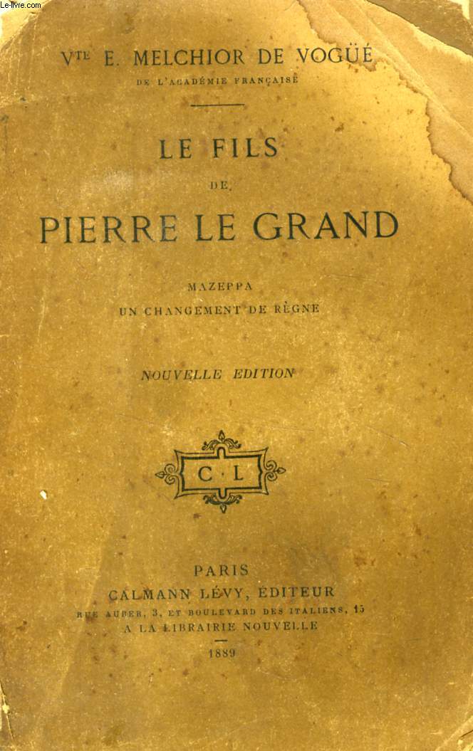 LE FILS DE PIERRE LE GRAND, MAZEPPA, UN CHANGEMENT DE REGNE