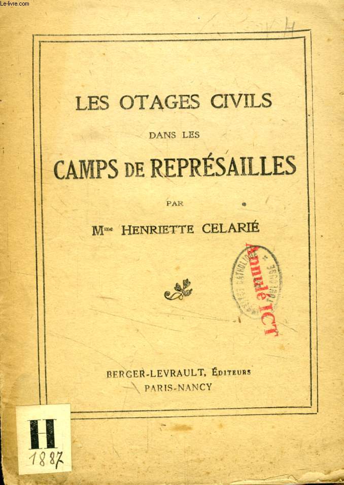 LES OTAGES CIVILS DANS LES CAMPS DE REPRESAILLES