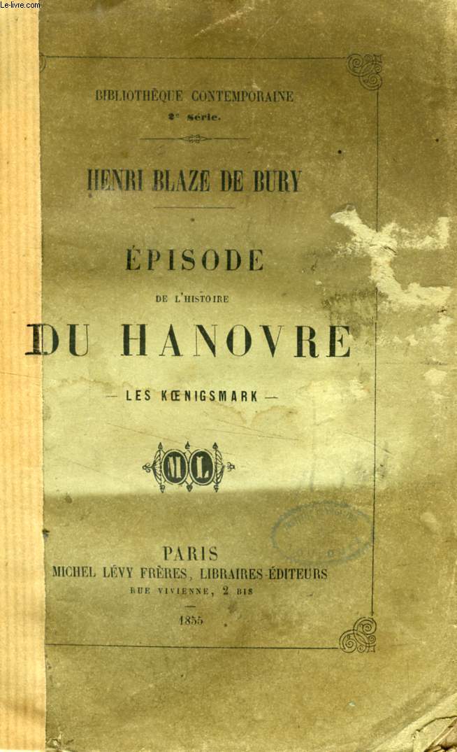 EPISODE DE L'HISTOIRE DU HANOVRE, LES KOENIGSMARK