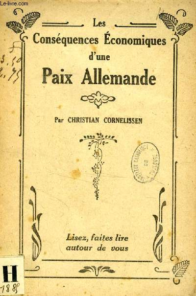 LES CONSEQUENCES ECONOMIQUES D'UNE PAIX ALLEMANDE