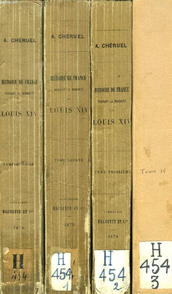 HISTOIRE DE FRANCE PENDANT LA MINORITE DE LOUIS XIV, 4 TOMES (COMPLET)