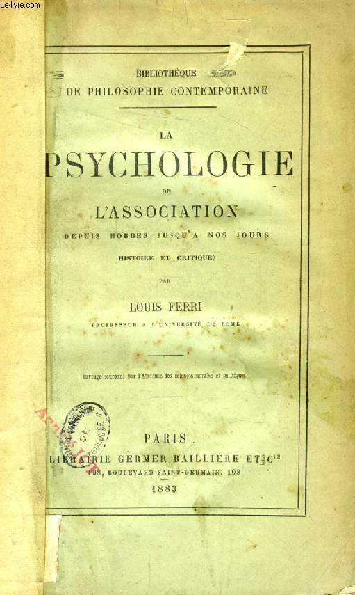LA PSYCHOLOGIE DE L'ASSOCIATION DEPUIS HOBBES JUSQU'A NOS JOURS (HISTOIRE ET CRITIQUE)