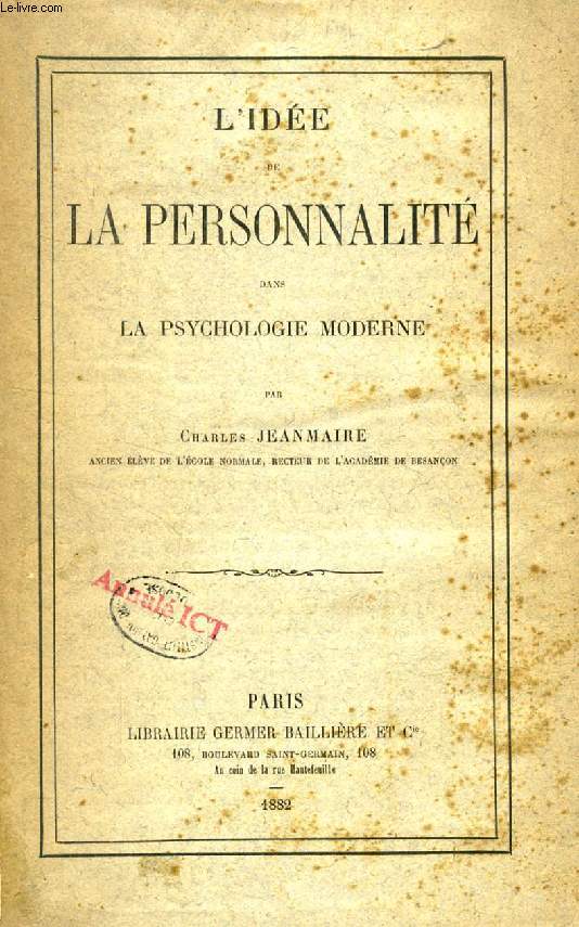 L'IDEE DE LA PERSONNALITE DANS LA PSYCHOLOGIE MODERNE (THESE)