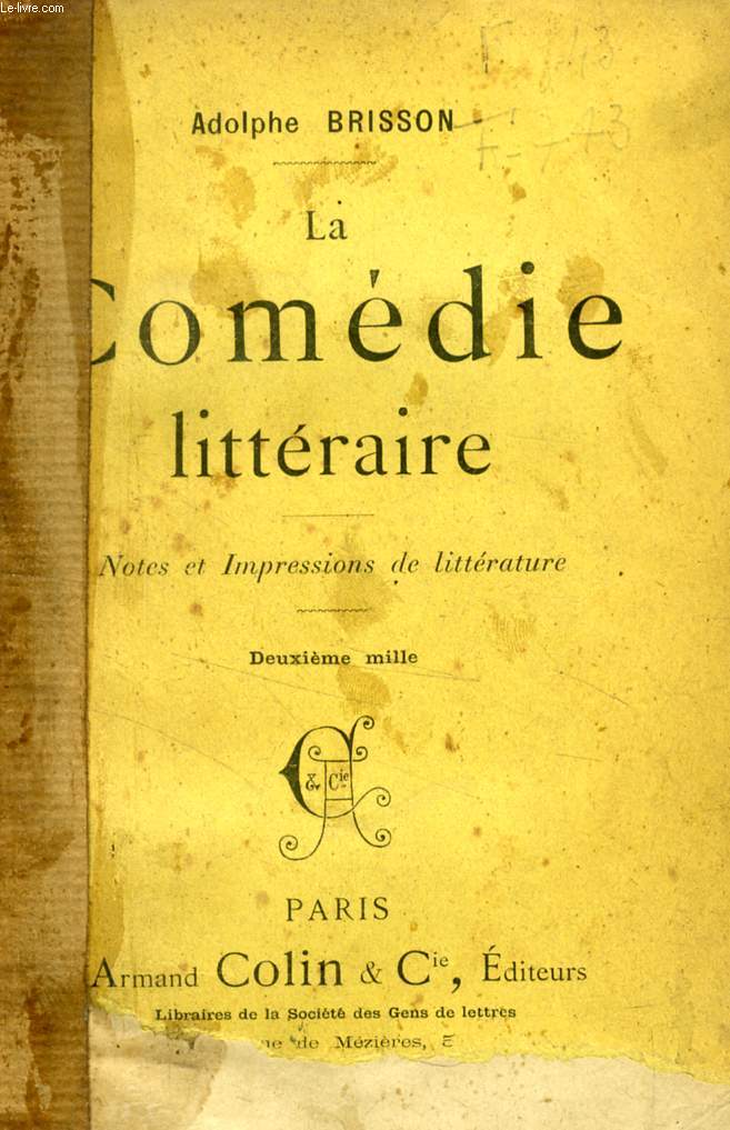 LA COMEDIE LITTERAIRE, NOTES ET IMPRESSIONS DE LITTERATURE