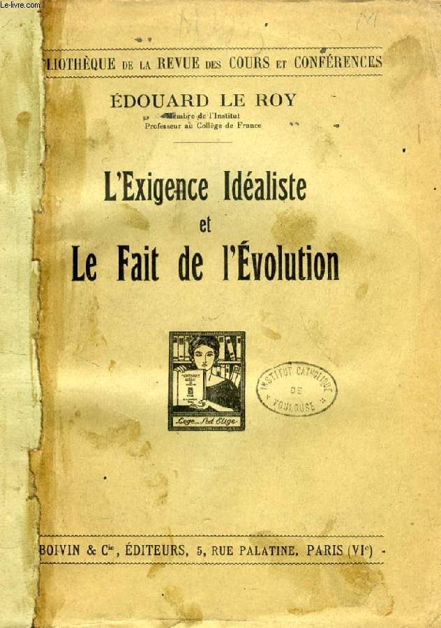 L'EXIGENCE IDEALISTE ET LE FAIT DE L'EVOLUTION