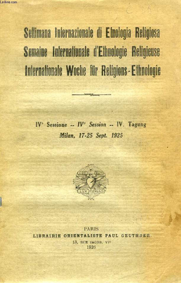 SETTIMANA INTERNAZIONALE DI ETNOLOGIA RELIGIOSA, SEMAINE INTERNATIONALE D'ETHOLOGIE RELIGIEUSE, INTERNATIONALE WOCHE FR RELIGIONS-ETHNOLOGIE, IVa SESSIONE, IVe SESSIO, IV. TAGUNG