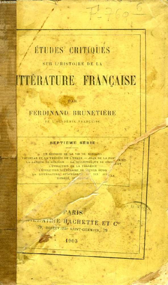 ETUDES CRITIQUES SUR L'HISTOIRE DE LA LITTERATURE FRANCAISE, 7e SERIE