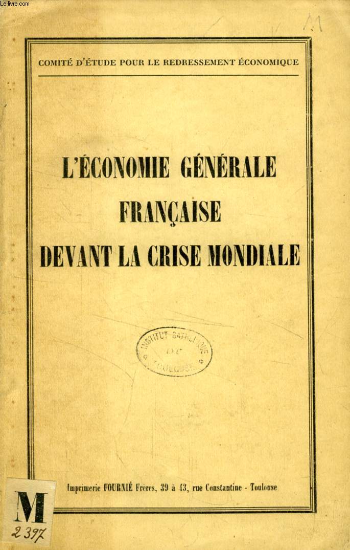 L'ECONOMIE GENERALE FRANCAISE DEVANT LA CRISE MONDIALE