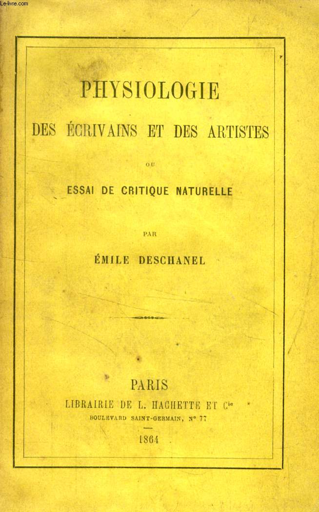 PHYSIOLOGIE DES ECRIVAINS ET DES ARTISTES, OU ESSAI DE CRITIQUE NATURELLE