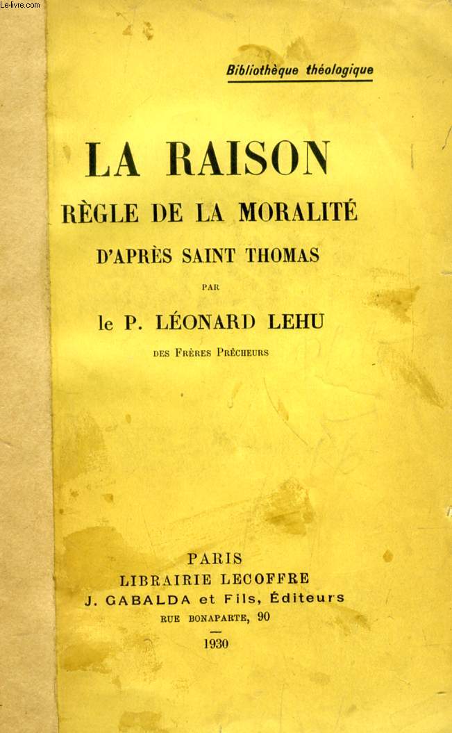 LA RAISON, REGLE DE LA MORALITE D'APRES SAINT THOMAS