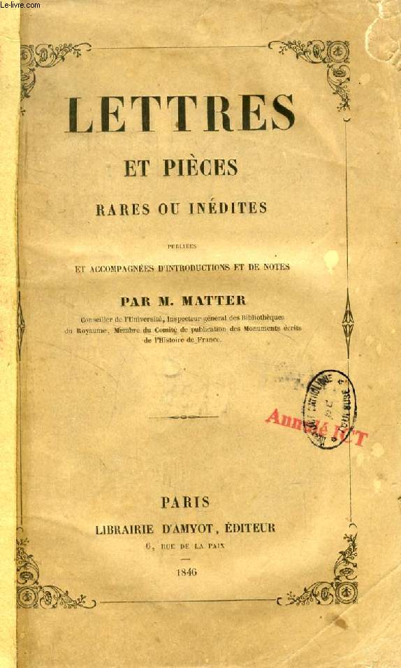 LETTRES ET PIECES RARES OU INEDITES