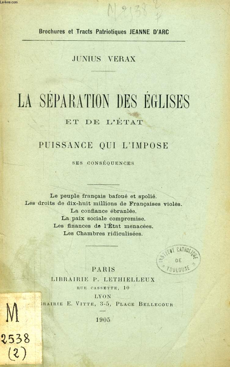 LA SEPARATION DES EGLISES ET DE L'ETAT, PUISSANCE QUI L'IMPOSE, SES CONSEQUENCES