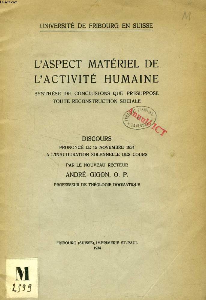 L'ASPECT MATERIEL DE L'ACTIVITE HUMAINE, SYNTHESE DE CONCLUSIONS QUE PRESUPPOSE TOUTE RECONSTRUCTION SOCIALE (DISCOURS)