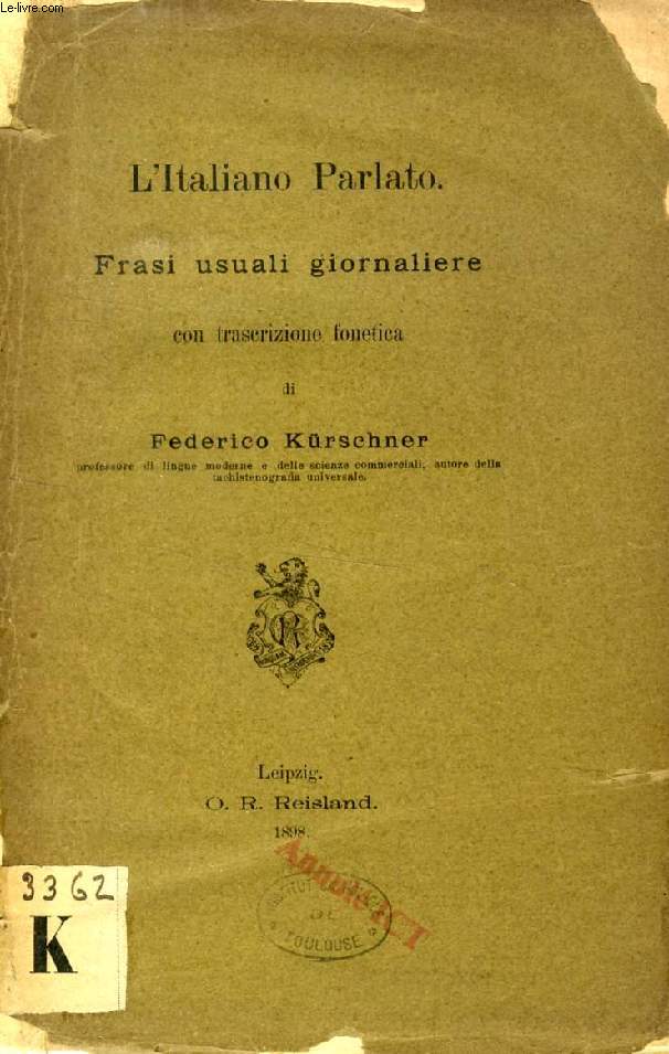 L'ITALIANO PARLATO, FRASI USUALI GIORNALIERE CON TRASCRIZIONE FONETICA