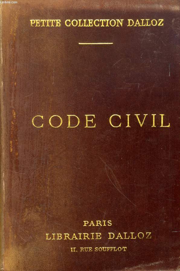 CODE CIVIL, ANNOTE D'APRES LA DOCTRINE ET LA JURISPRUDENCE