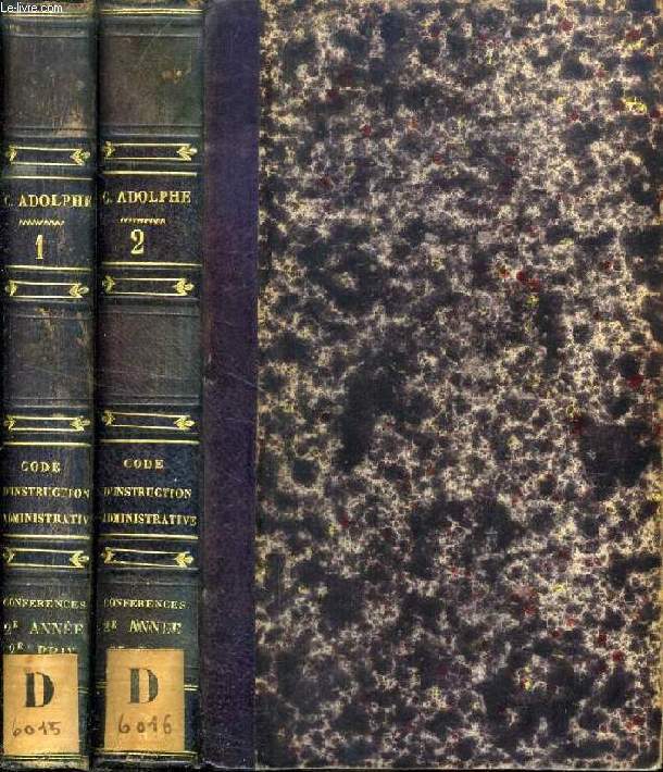 CODE D'INSTRUCTION ADMINISTRATIVE, OU LOIS DE LA PROCEDURE ADMINISTRATIVE, 2 VOLUMES