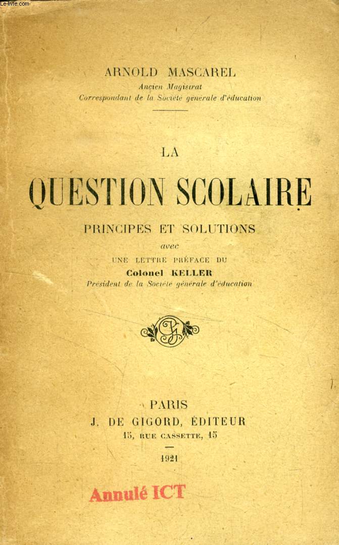 LA QUESTION SCOLAIRE, PRINCIPES ET SOLUTIONS