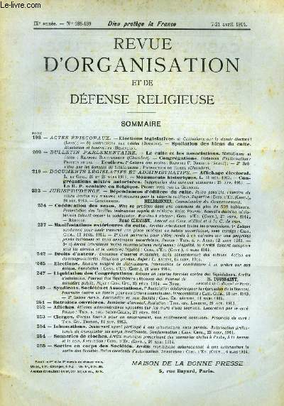 REVUE D'ORGANISATION ET DE DEFENSE RELIGIEUSE, IXe ANNEE, N 188-189, AVRIL 1914 (Sommaire: ACTES EPISCOPAUX. -Elections lgislatives, a) Catchisme sur le devoir lectoral (Lyon); - b) Instructions aux fidles (Bourges). Spoliation des biens du culte...)